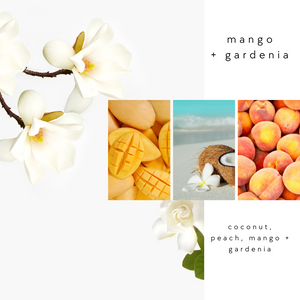 05 - Mango + Gardenia - 10oz