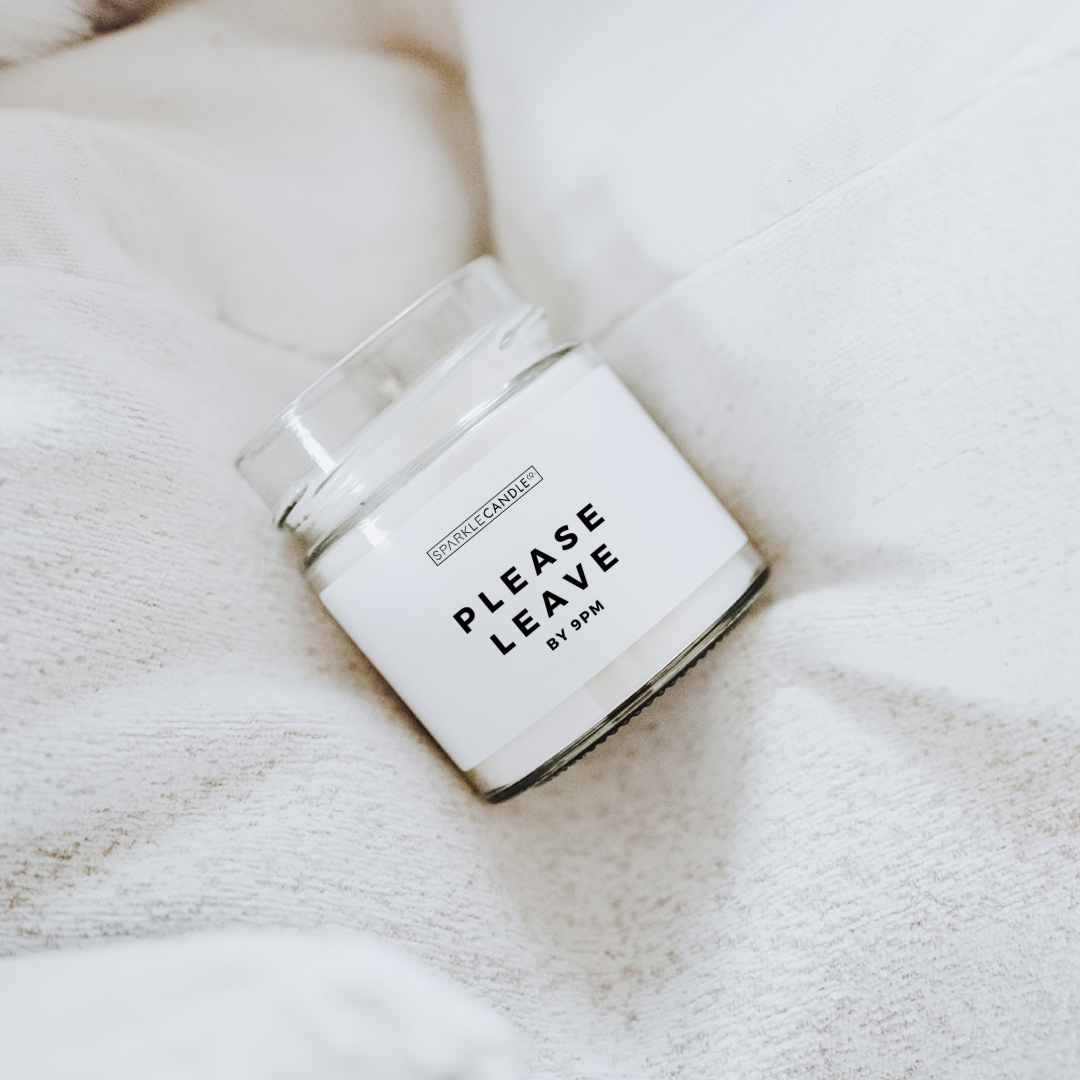 Please Leave By 9PM soy candle in 6 oz clear glass jar - funny candle gift